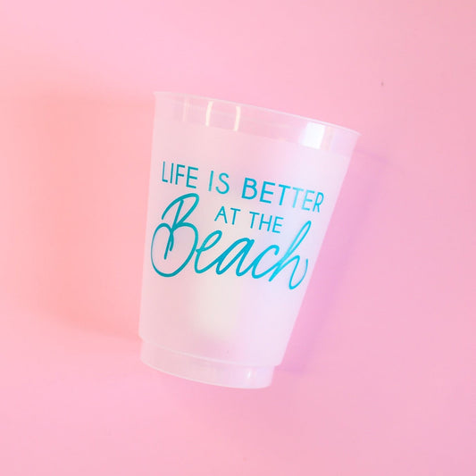 Life is Better at the Beach Party Cup