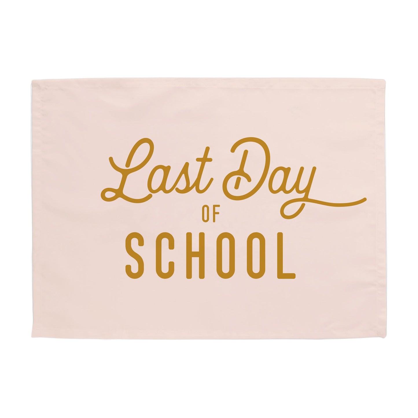 Last Day of School Banner