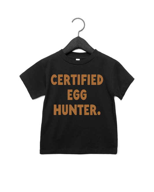 Certified Egg Hunter Tee - MTO