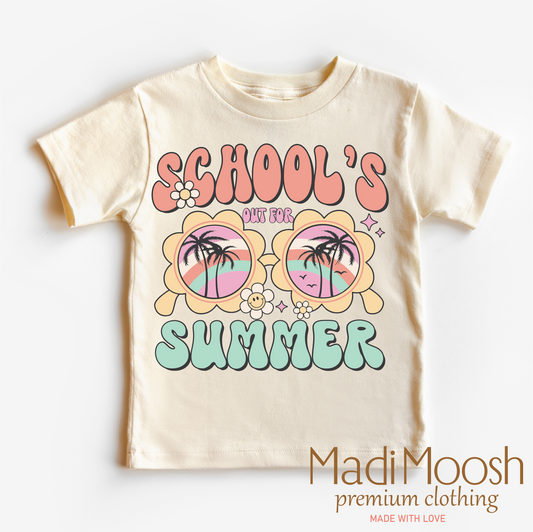 Schools Out For The Summer -Vacation Shirt