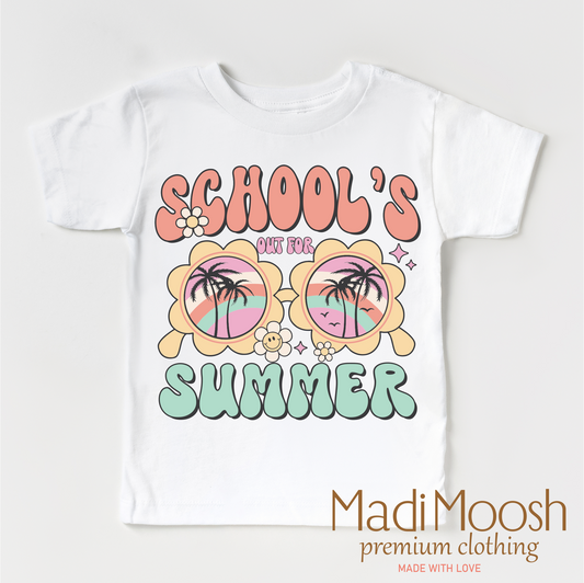 Schools Out For The Summer -Vacation Shirt