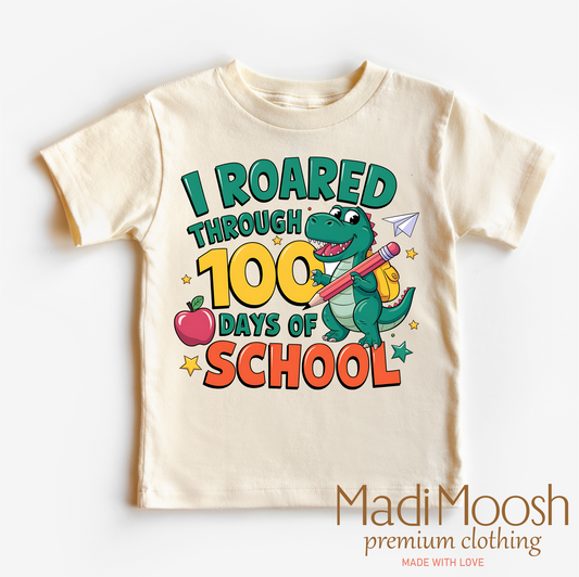 I Roared Through 100 Days Of School Shirt - School Tee