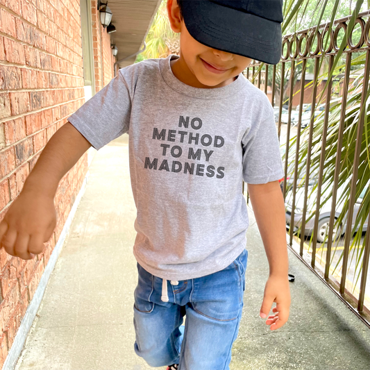 No Method to My Madness