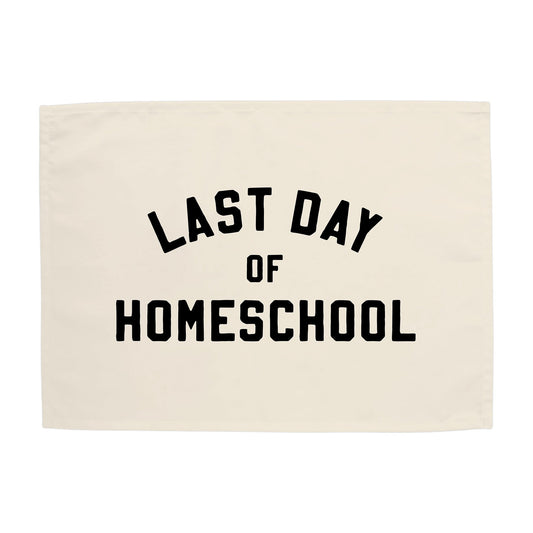 Last Day of Homeschool Banner