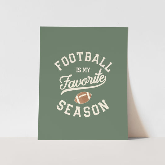 {Green} Football Is My Favorite Season Art Print