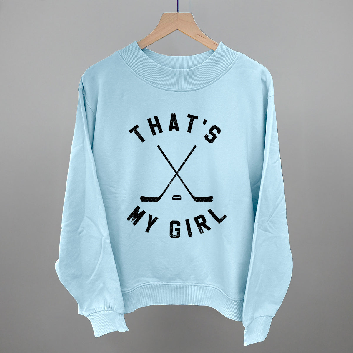 That's My Girl Hockey -MTO