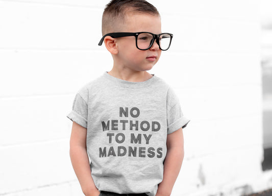 No Method to My Madness