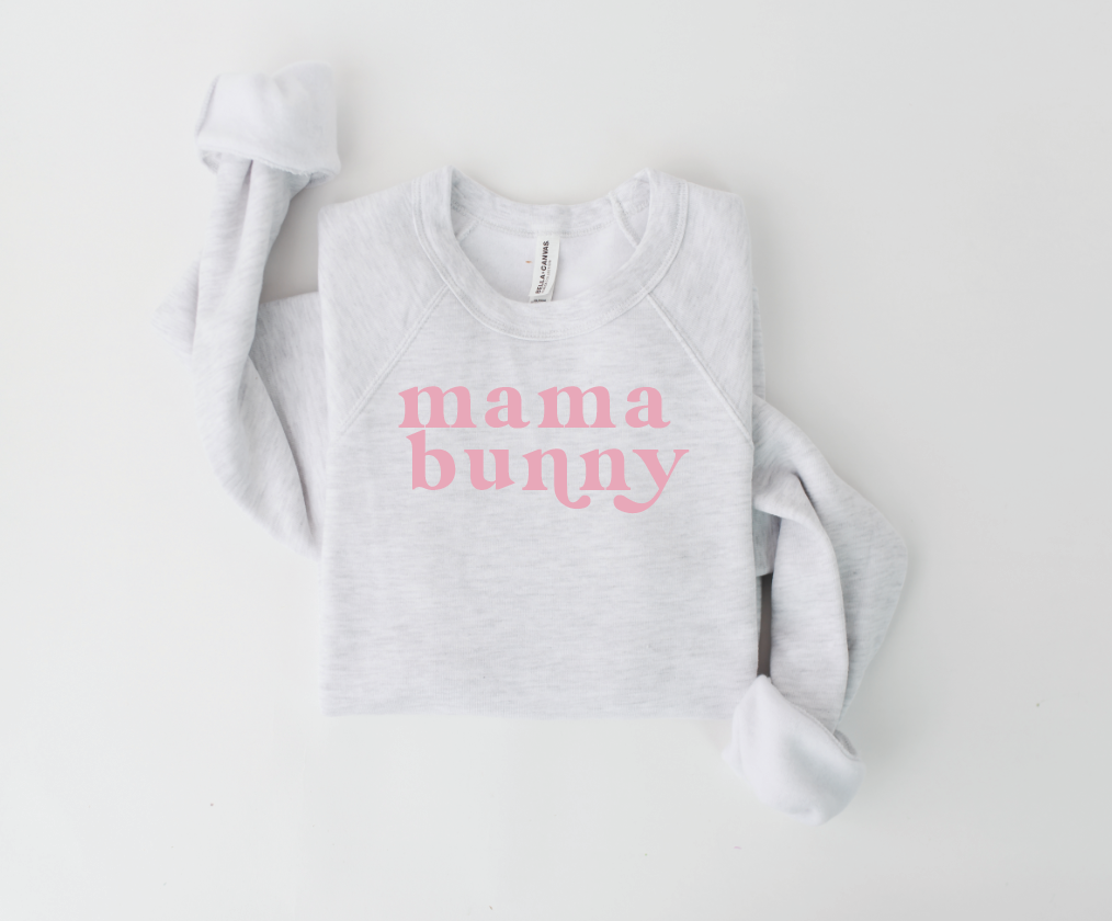 Mama Bunny Sweatshirt - MTO