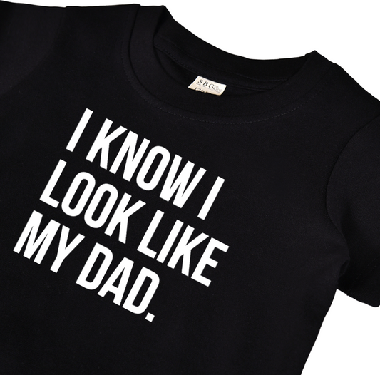 I know I look like my dad - preorder