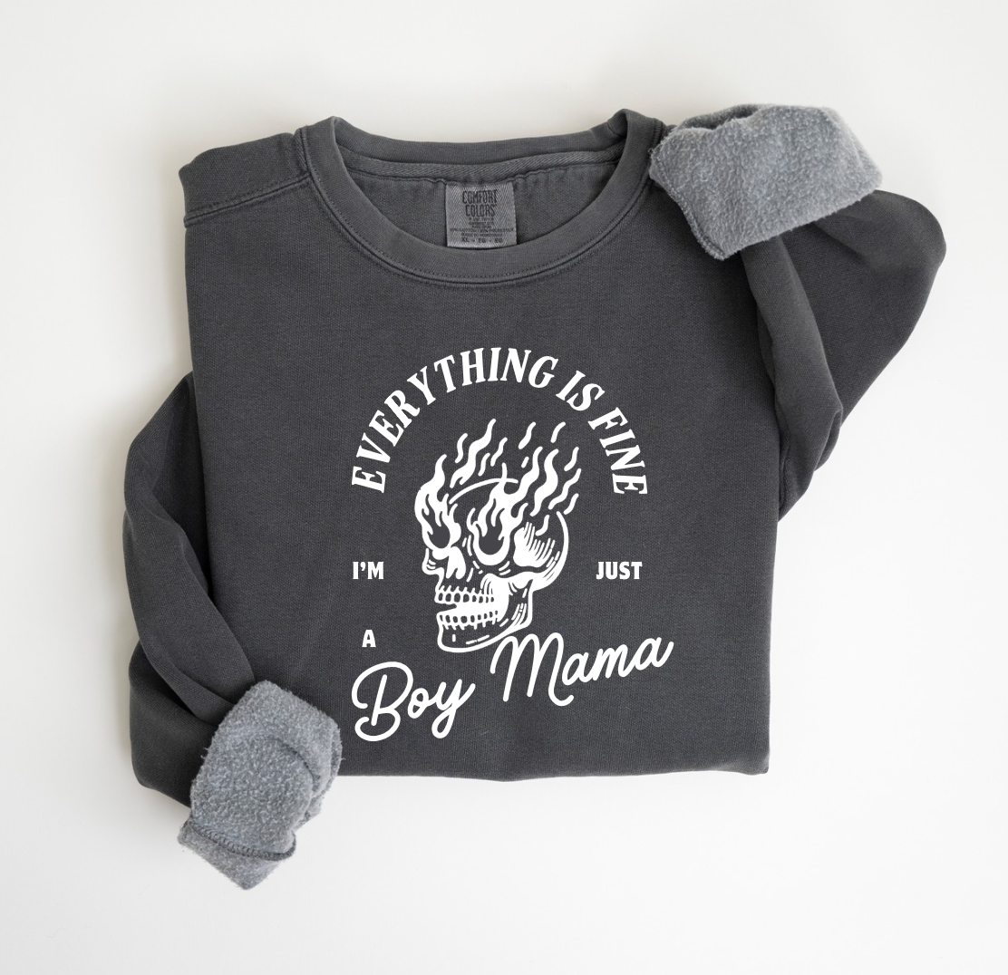 Everything is Fine - I'm Just a Boy Mama - Tee/Sweatshirt