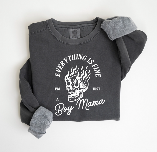 Everything is Fine - I'm Just a Boy Mama - Tee/Sweatshirt