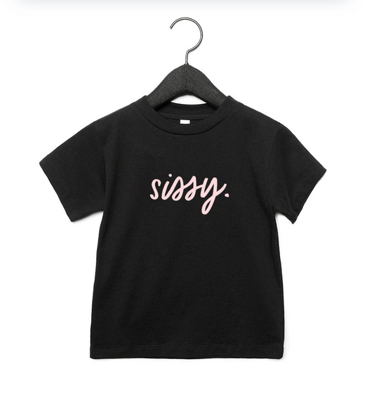 sissy. tee