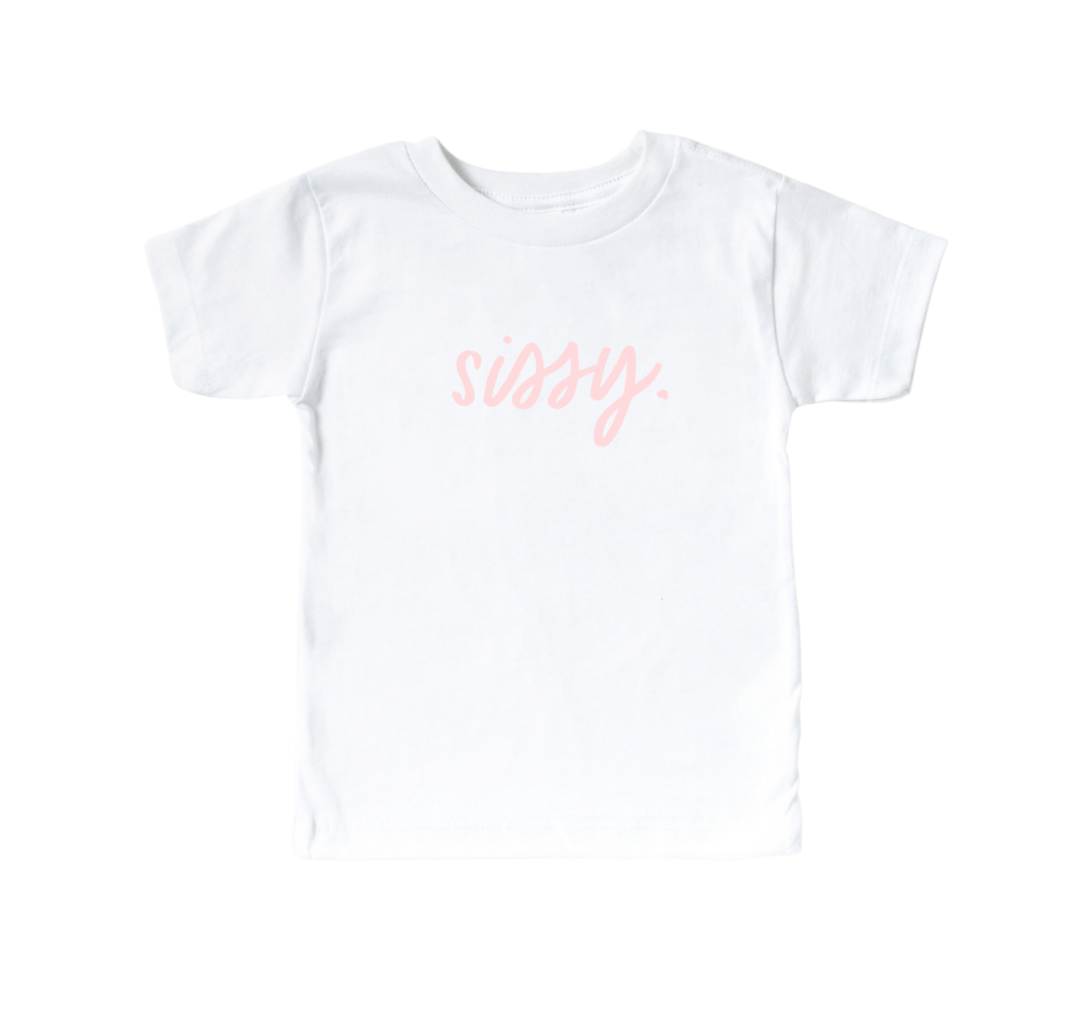sissy. tee