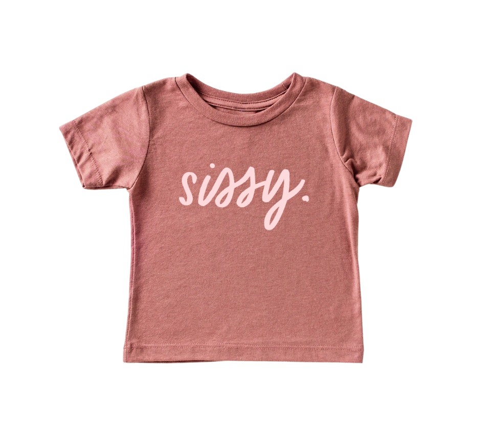 sissy. tee