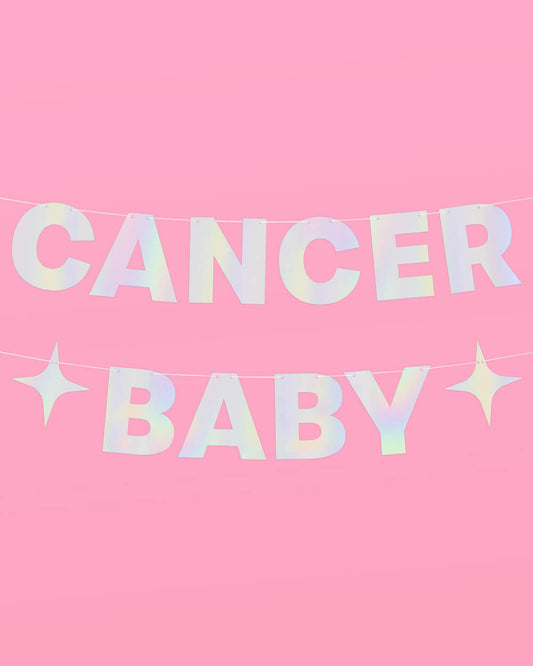 Cancer Baby Banner - iridescent foil banner
