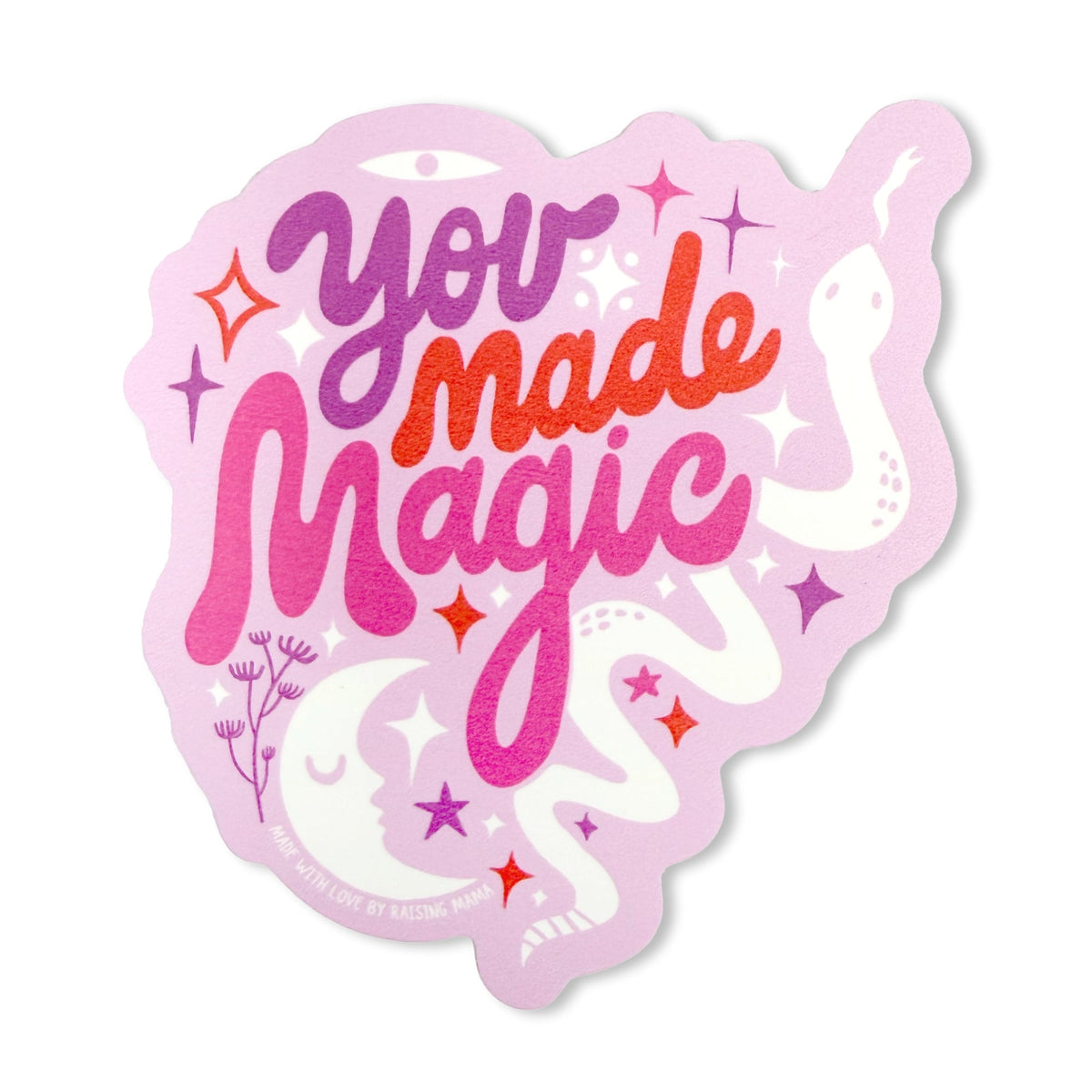 The "You Made Magic" (Pink) Sticker