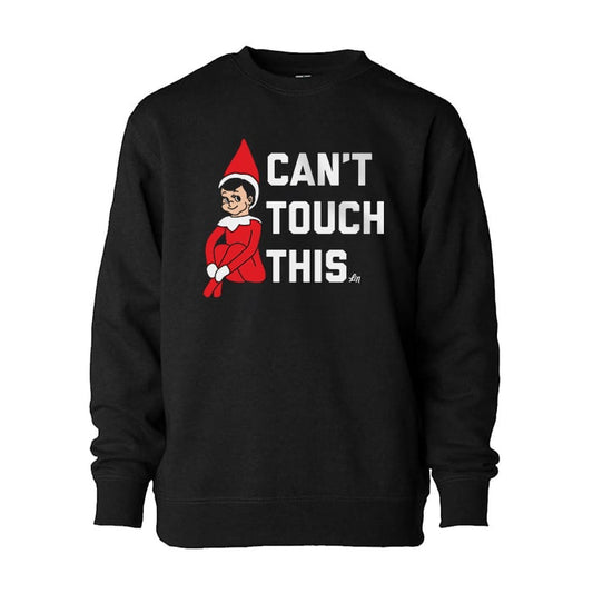 Can't Touch This Crewneck