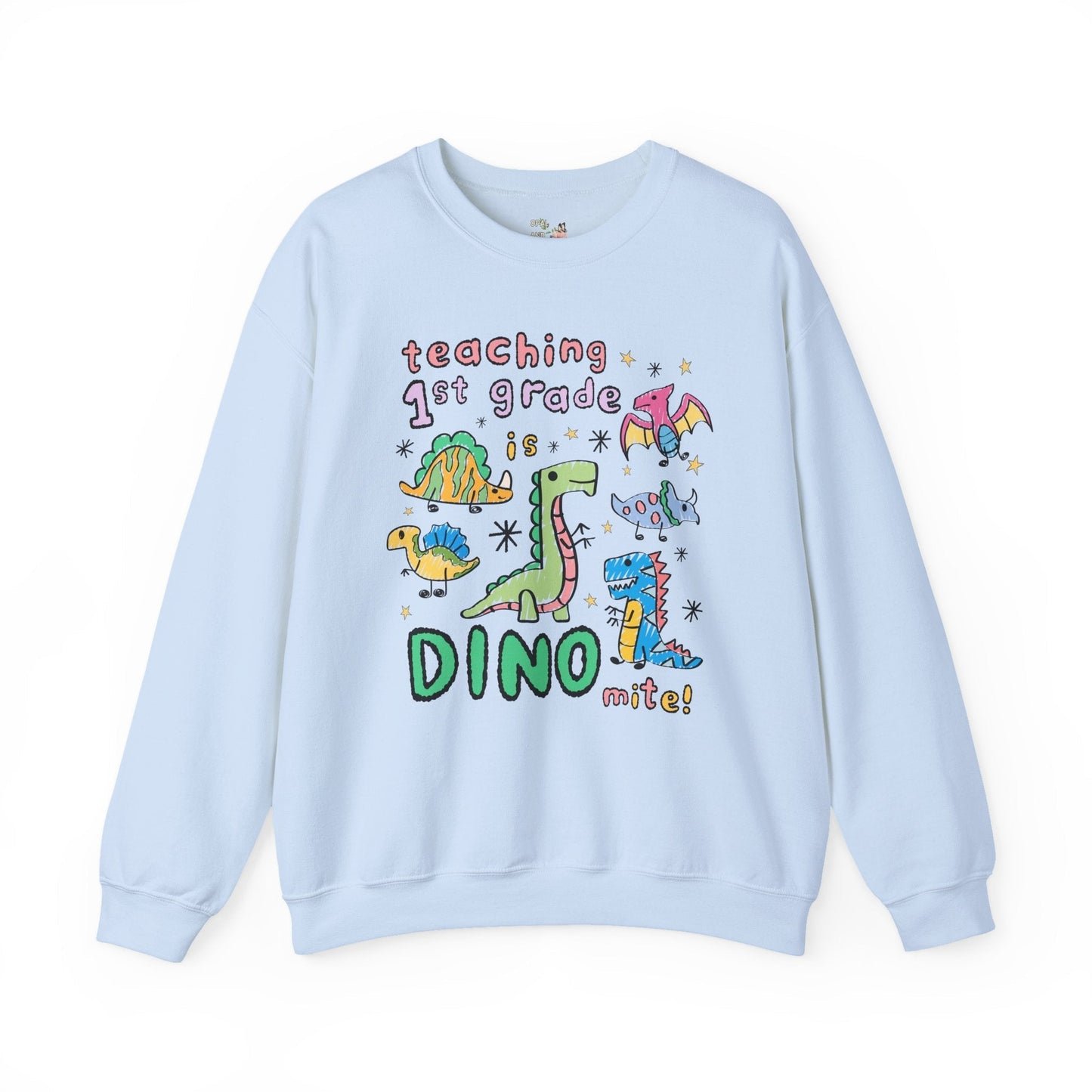 First Grade Teacher Dinosaur Sweatshirt