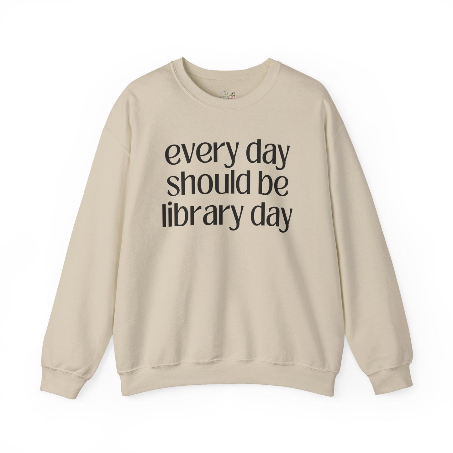 Every Day Should Be Library Day Crewneck