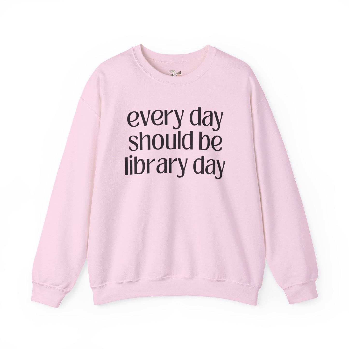 Every Day Should Be Library Day Crewneck