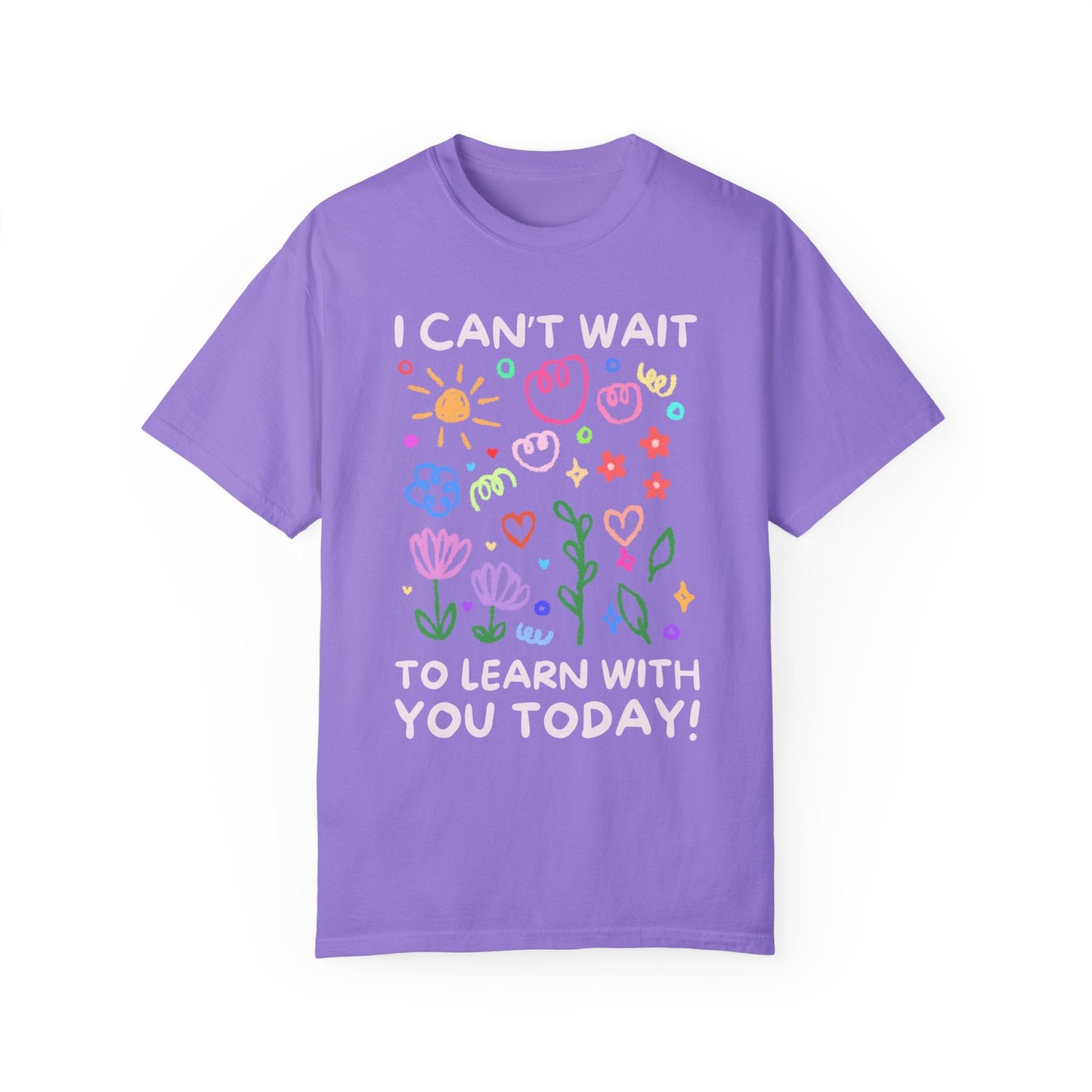 I Can't Wait to Learn With You Tee