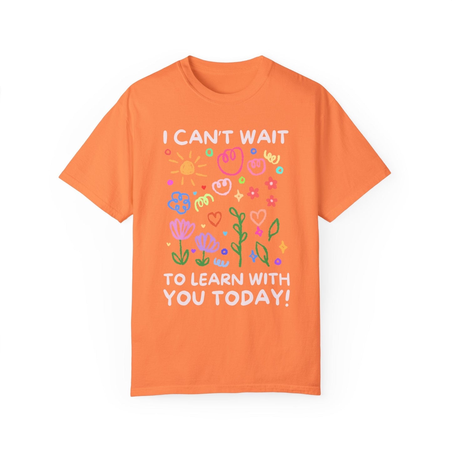 I Can't Wait to Learn With You Tee