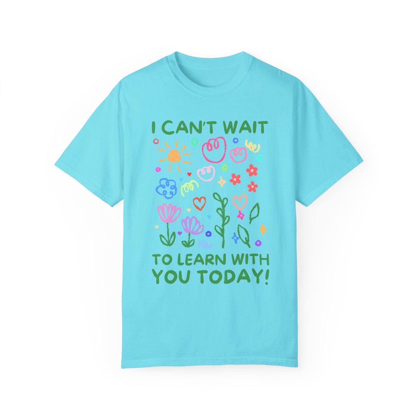 I Can't Wait to Learn With You Tee