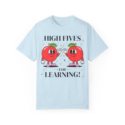 High Fives for Learning Teacher Tee