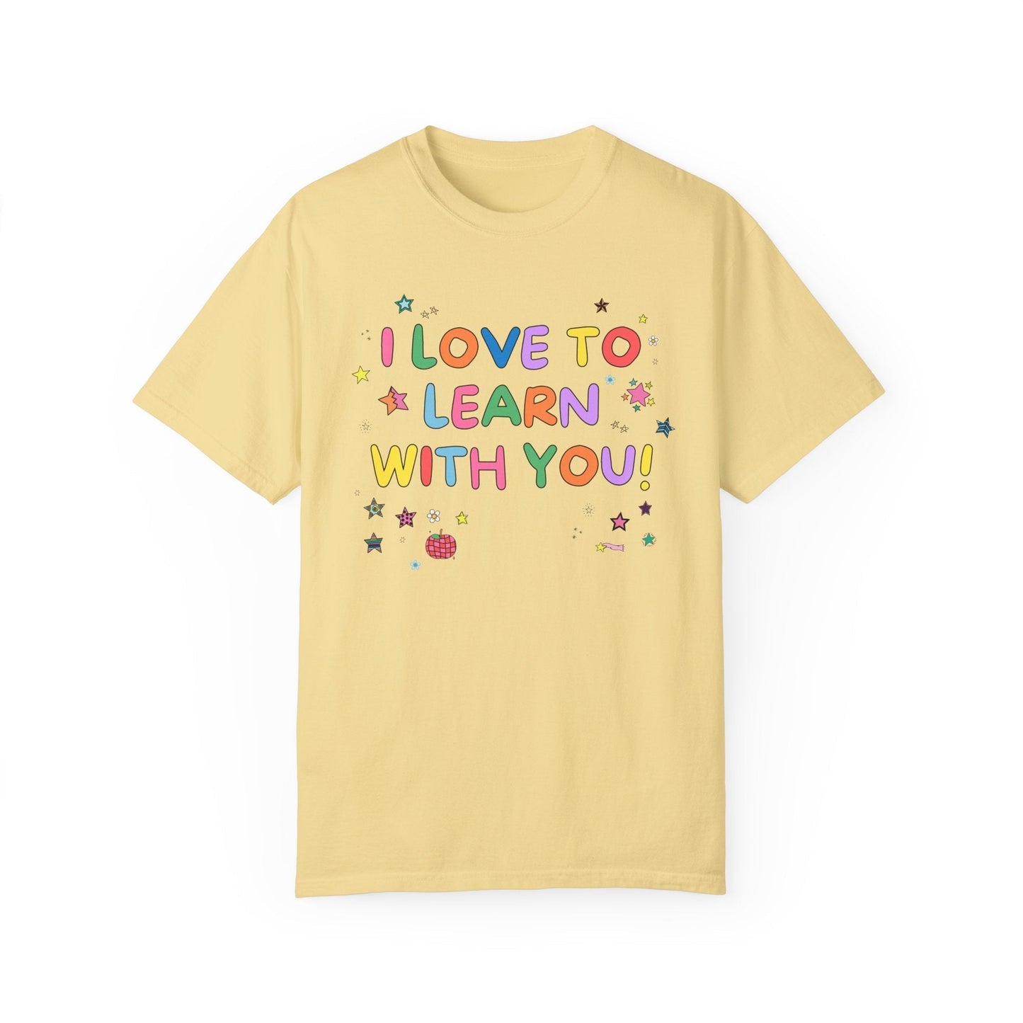 I Love to Learn With You Tee