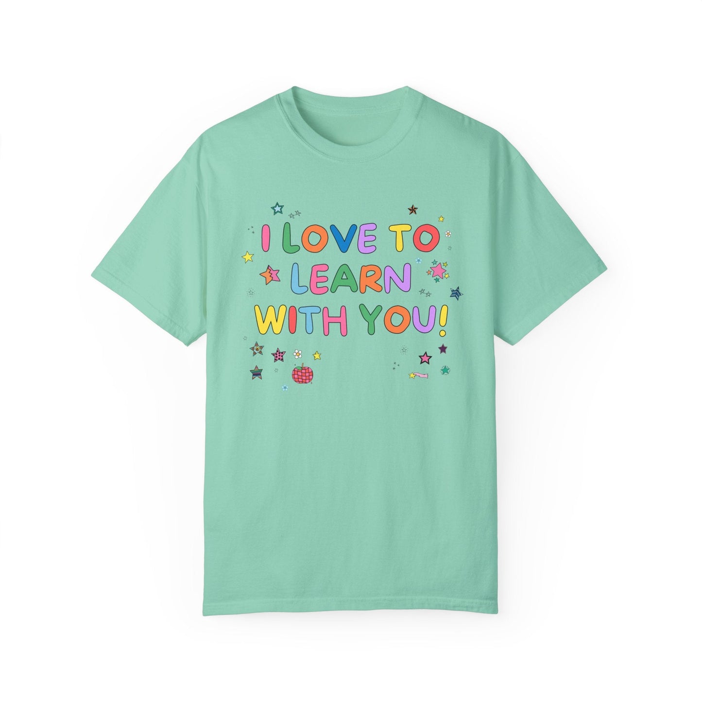 I Love to Learn With You Tee