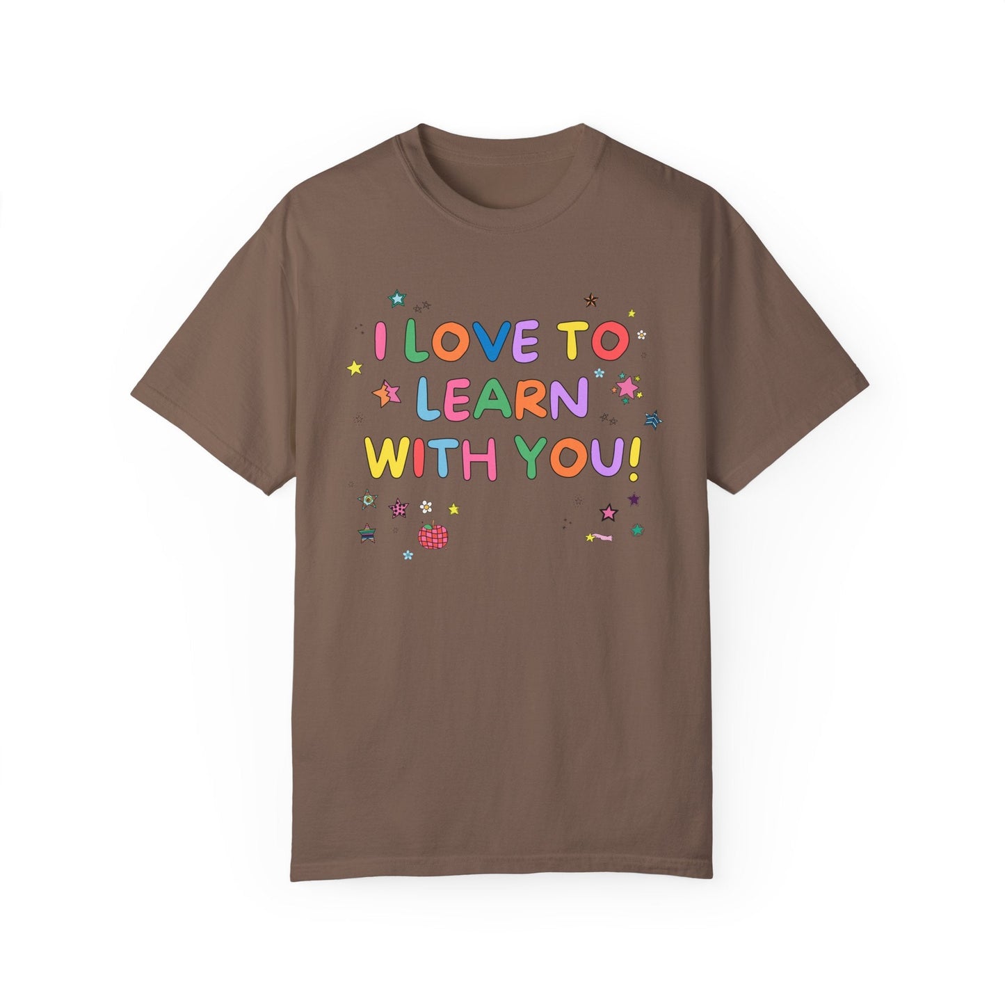 I Love to Learn With You Tee