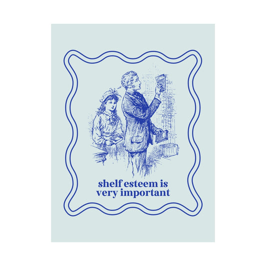 Silly Bookish Wall Decor: Shelf Esteem is Very Important