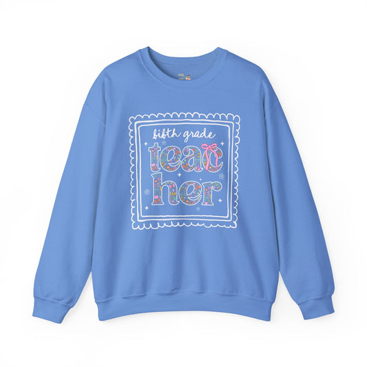 Fifth Grade Teacher Sweatshirt