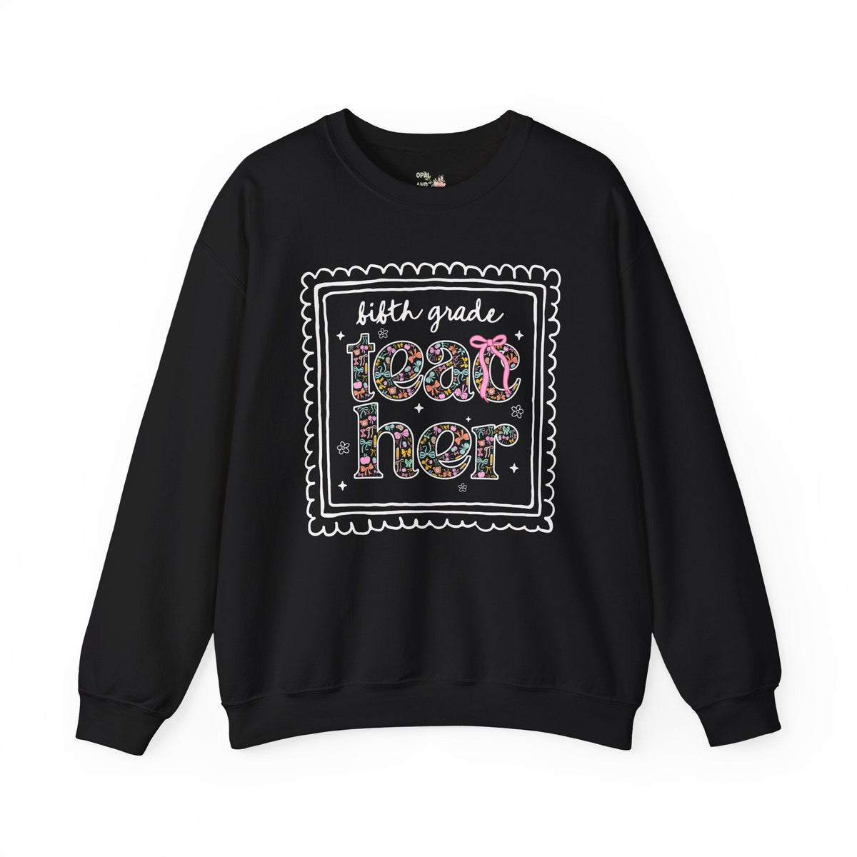 Fifth Grade Teacher Sweatshirt