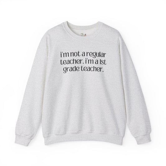 First Grade Teacher Sweatshirt