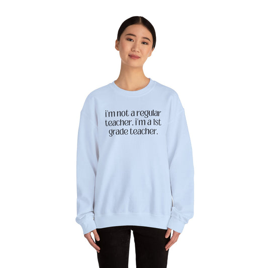 First Grade Teacher Sweatshirt