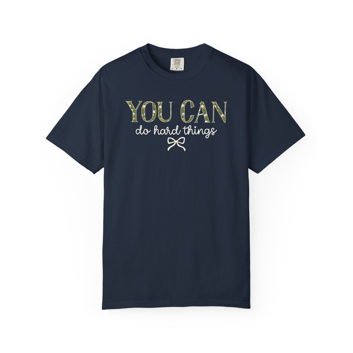 You Can Do Hard Things Tee