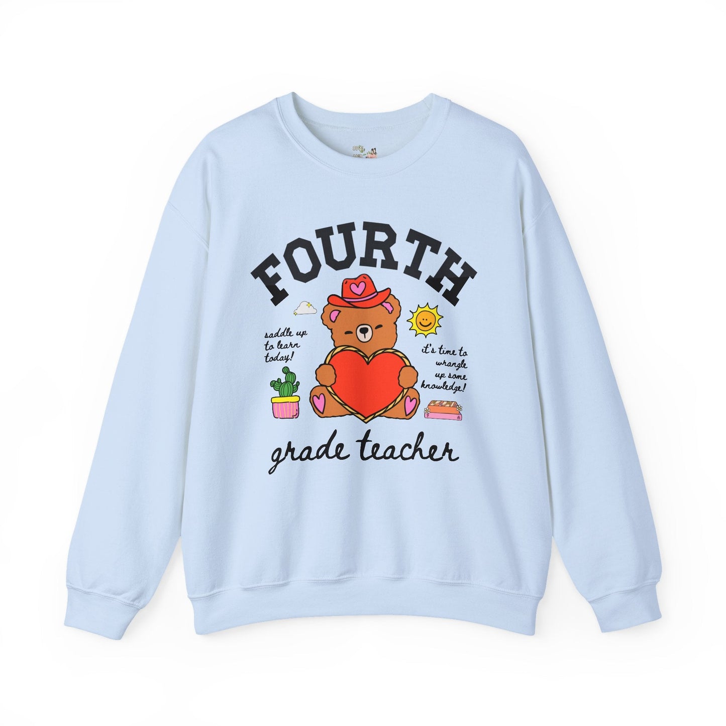 Fourth Grade Teacher Sweatshirt