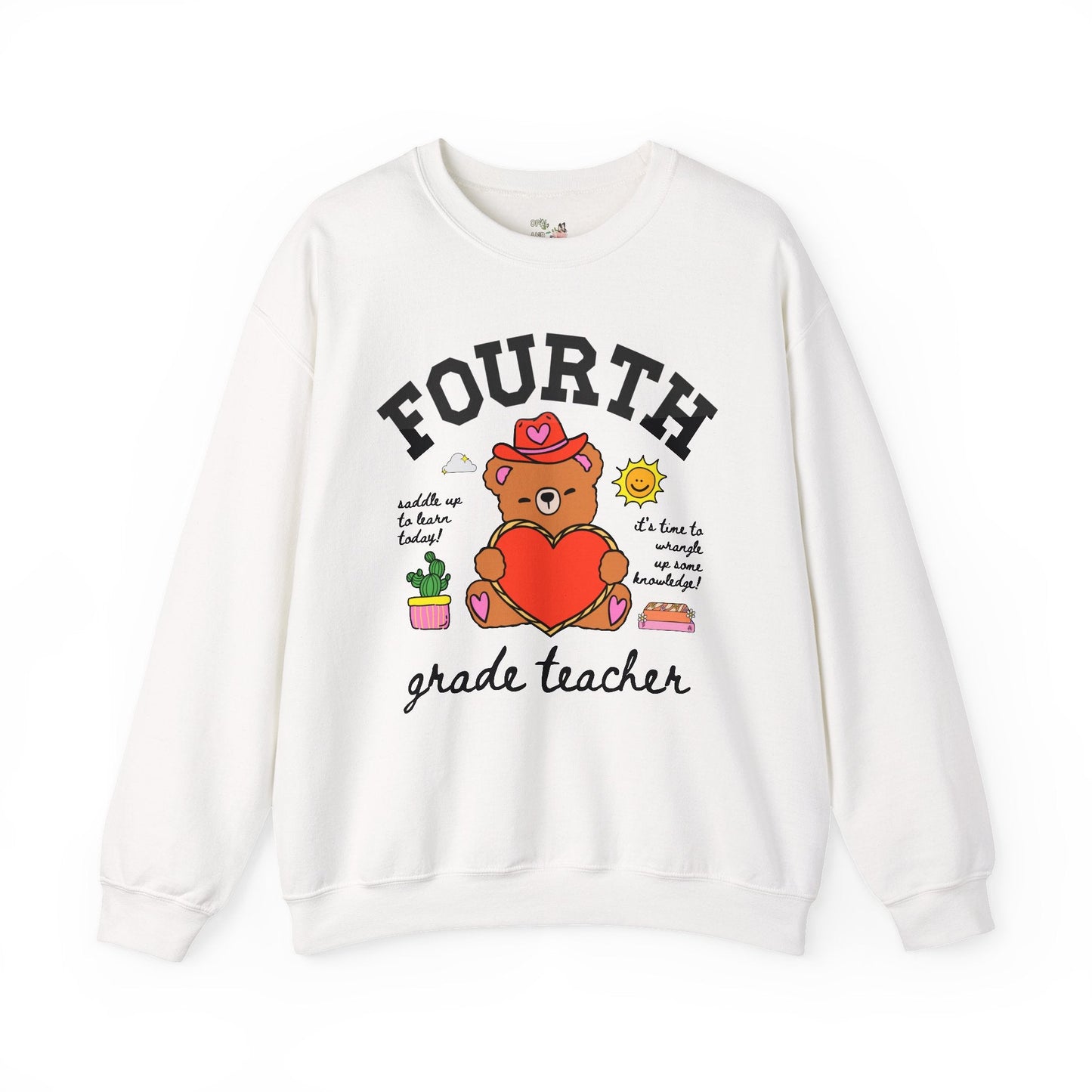 Fourth Grade Teacher Sweatshirt
