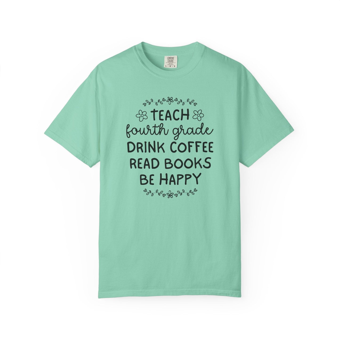 Fourth Grade Teacher Tee Shirt with Flowers