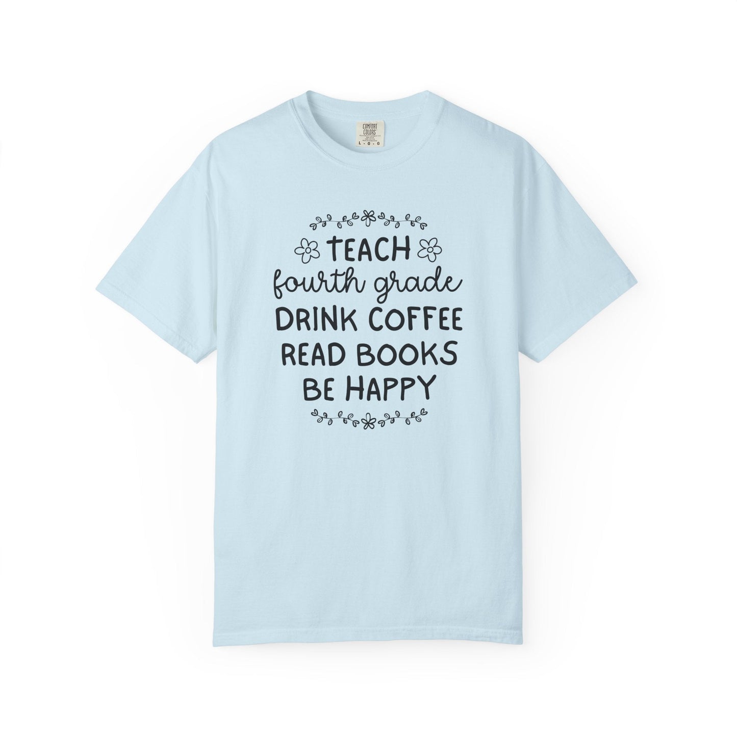 Fourth Grade Teacher Tee Shirt with Flowers