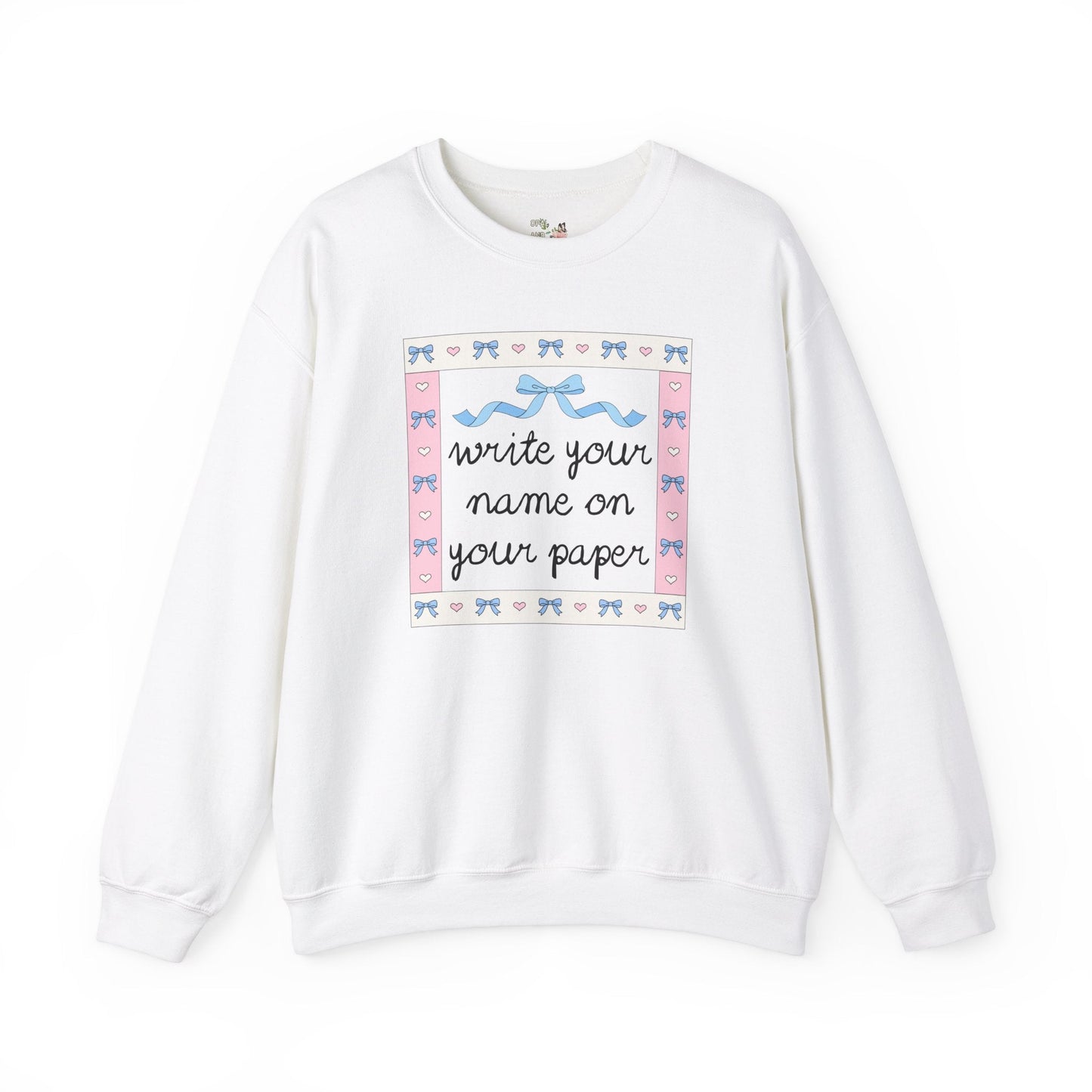 Write Your Name on Your Paper Crewneck