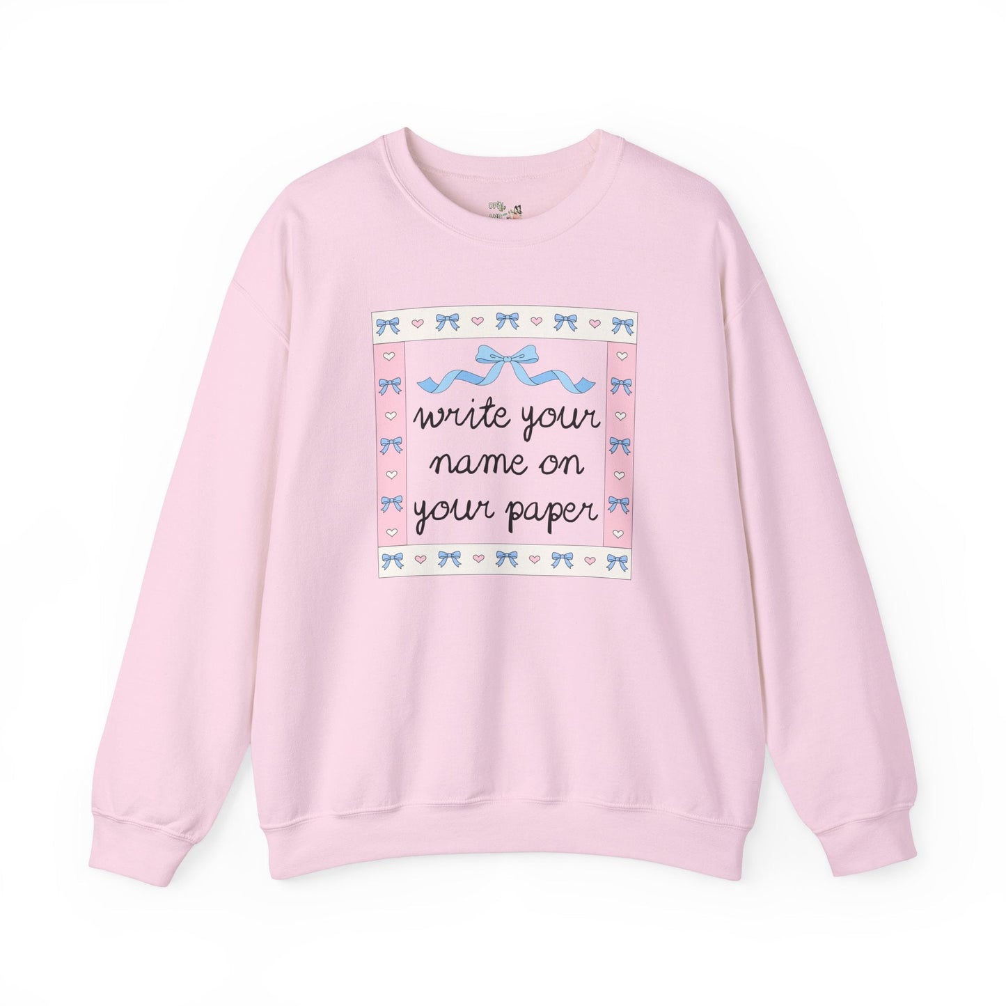 Write Your Name on Your Paper Crewneck