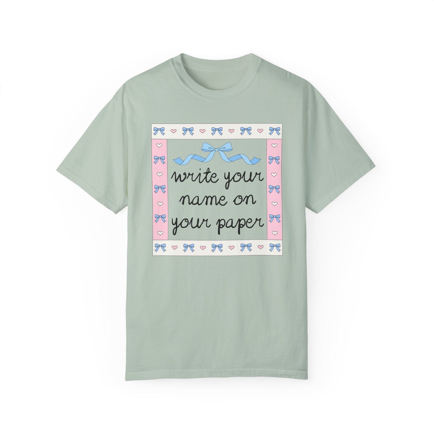 Write Your Name on Your Paper Tee