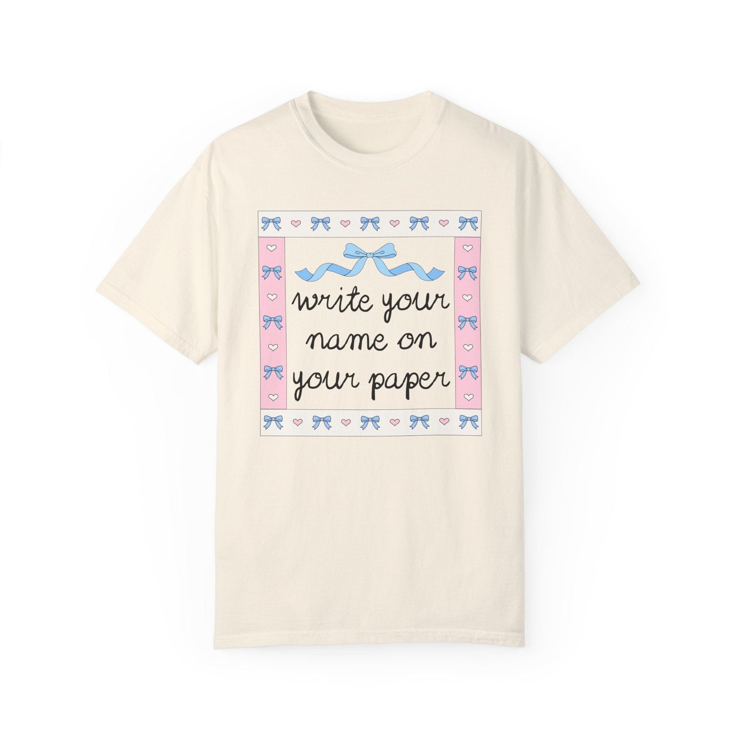Write Your Name on Your Paper Tee