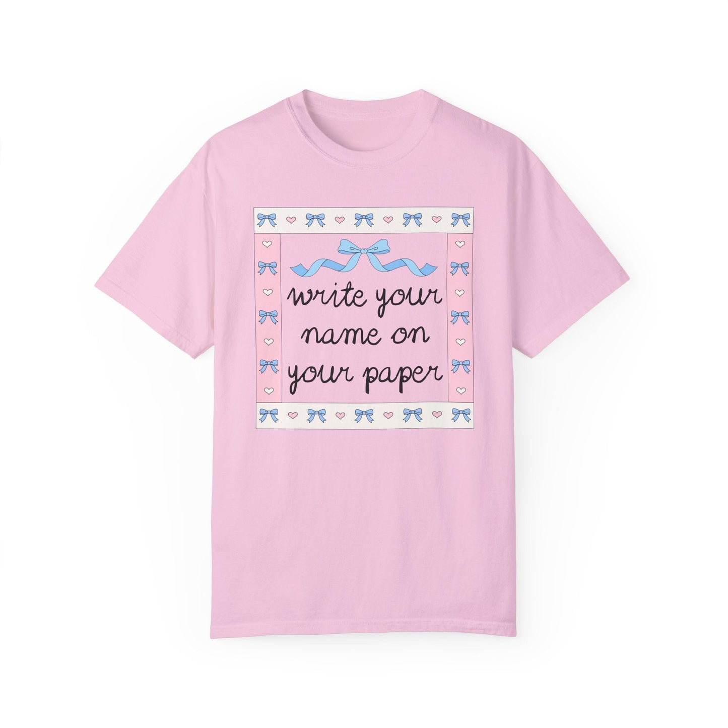 Write Your Name on Your Paper Tee