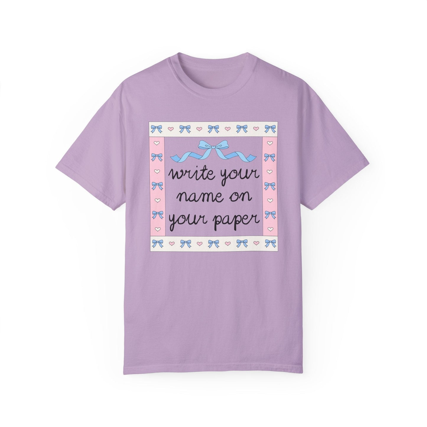 Write Your Name on Your Paper Tee