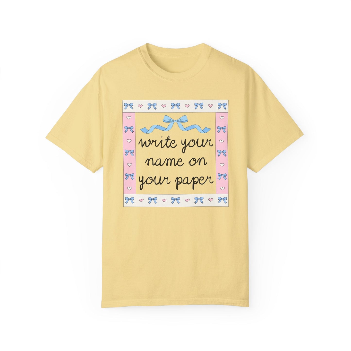 Write Your Name on Your Paper Tee