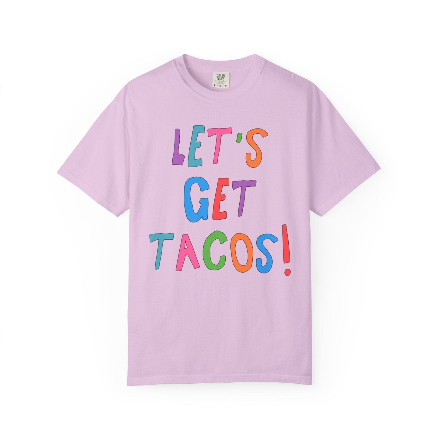 Let's Get Tacos! Tee Shirt