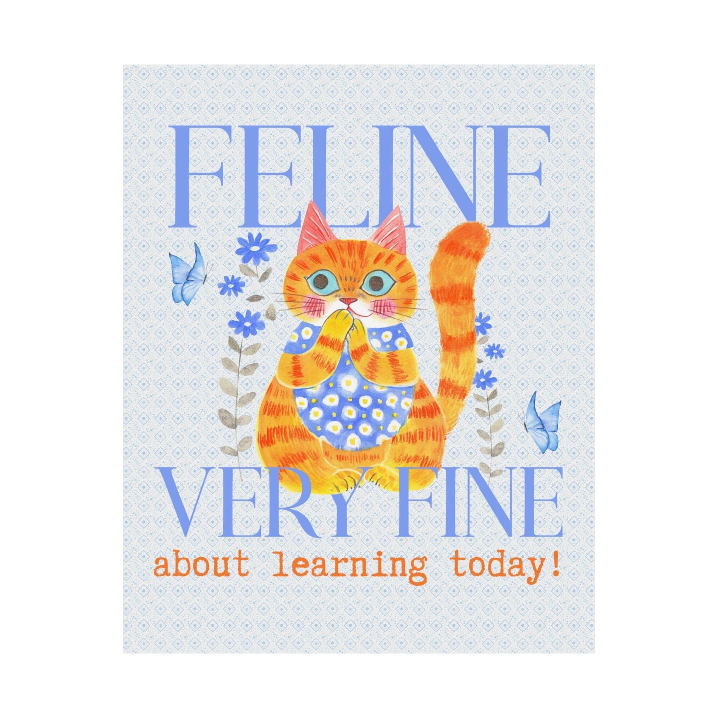 Feline Fine About Learning